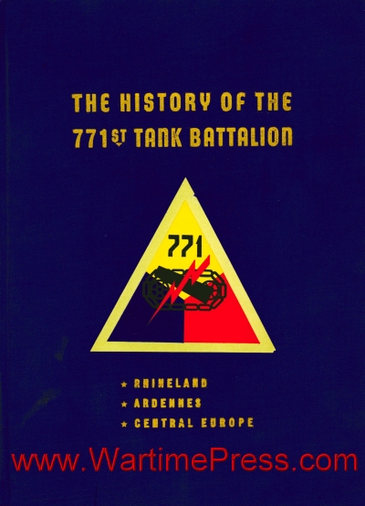 771st Tank Battalion – The History of the 771st Tank Battalion (PDF)
