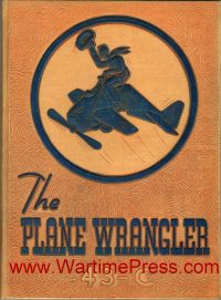 Stamford Army Air Corps Flight School –The Plane Wrangler Class 43-C (PDF)