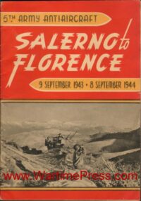 Fifth Army Antiaircraft - Salerno to Florence - 9 September 1943 to September 1944 (PDF)