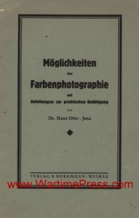 Möglichkeiten der Farbenphotographie mit Anleitungen zur praktischen Betätigung (PDF)