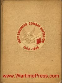 155th Engineer Combat Battalion – Battalion History 1943 - 1945 (PDF)