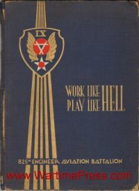825th Engineer Aviation Battalion - Work Like Hell Play Like Hell (PDF)